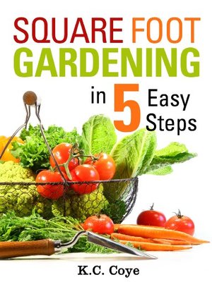 cover image of Square Foot Gardening: in 5 Easy Steps